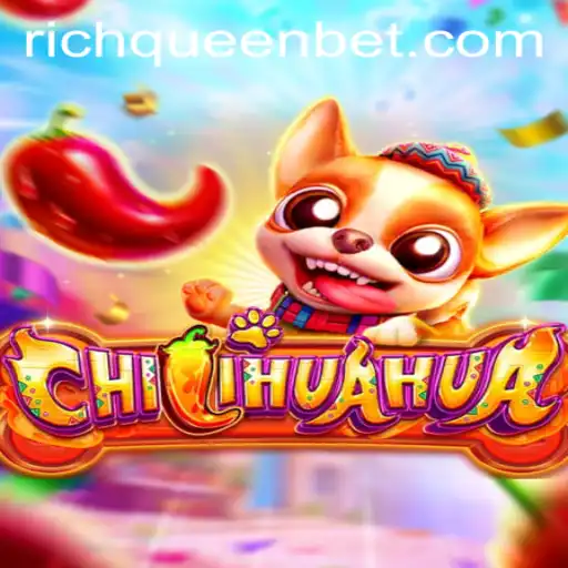 Dive into the Thrilling World of CHILIHUAHUA: RICHQUEEN Bet