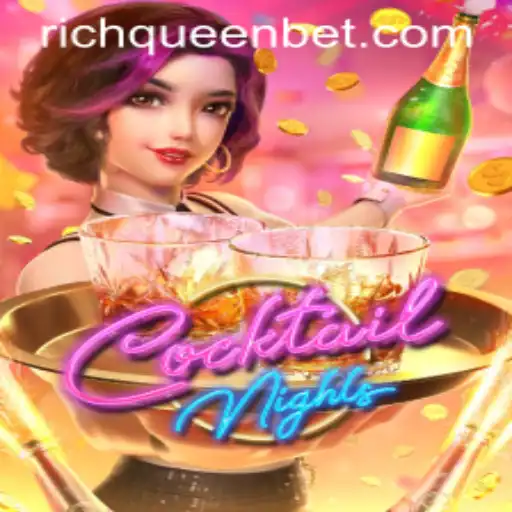 Exploring CocktailNights: The Ultimate Gaming Experience with RICHQUEEN Bet