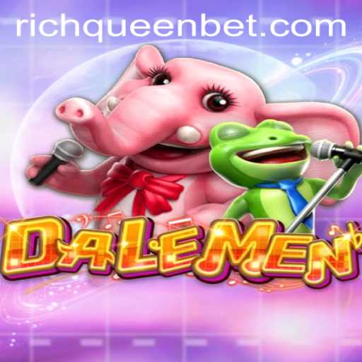 Exploring the World of DALEMEN: A Thrilling Journey into RICHQUEEN Bet