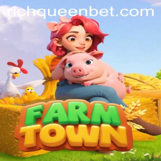 Discover the Enchanting World of FarmTown: Unleash Your Inner RICHQUEEN