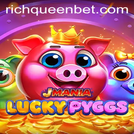 Unveiling JManiaLuckyPyggs: A Thrilling Journey into the World of RICHQUEEN Bet