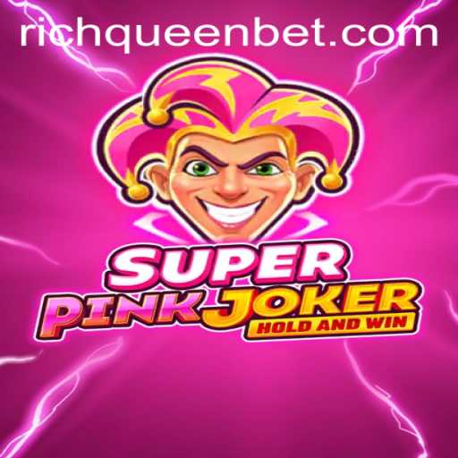 Discover SuperPinkJoker and How the RICHQUEEN Bet is Changing the Game